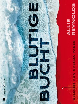 cover image of Blutige Bucht (ungekürzt)
